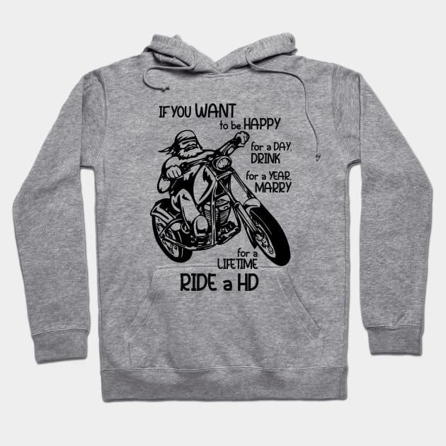 For a Lifetime RIDE a HD - Custom Rider Hoodie by Pannolinno